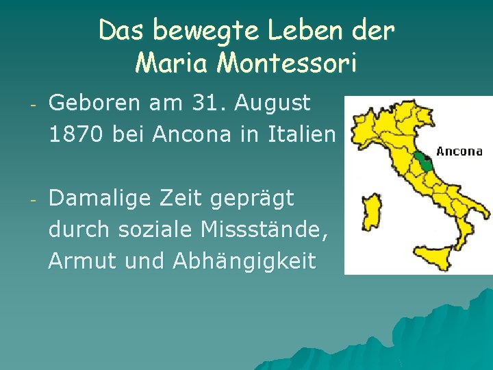 Das bewegte Leben der Maria Montessori - Geboren am 31. August 1870 bei Ancona