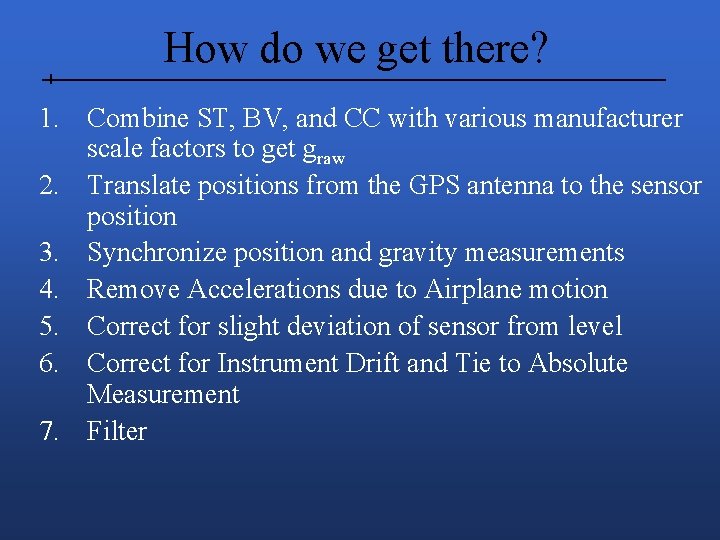 How do we get there? 1. Combine ST, BV, and CC with various manufacturer