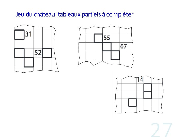 Jeu du château: tableaux partiels à compléter 