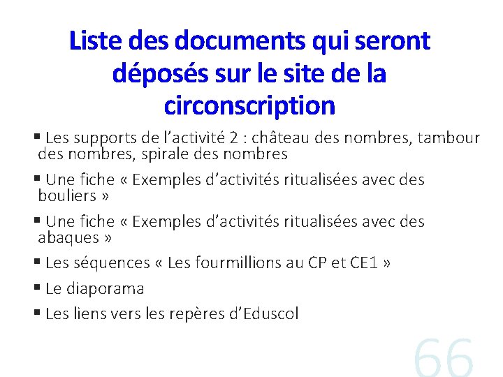 Liste des documents qui seront déposés sur le site de la circonscription § Les