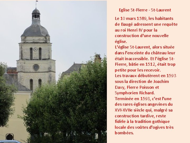 Eglise St-Pierre - St-Laurent Le 10 mars 1589, les habitants de Baugé adressent une