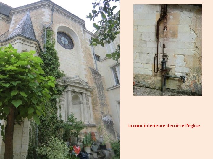 La cour intérieure derrière l'église. 