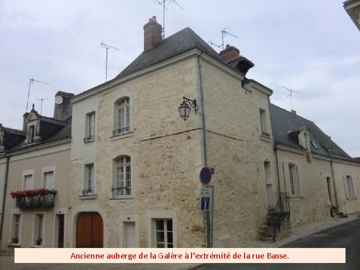 Ancienne auberge de la Galère à l'extrémité de la rue Basse. 