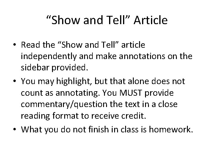 “Show and Tell” Article • Read the “Show and Tell” article independently and make