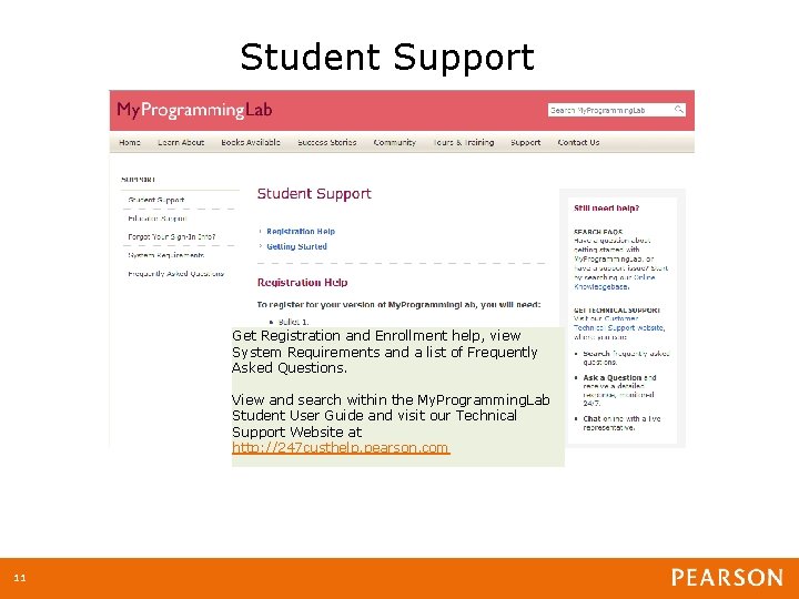 Student Support Get Registration and Enrollment help, view System Requirements and a list of