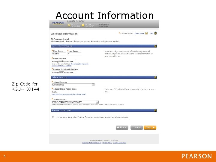 Account Information Zip Code for KSU-- 30144 5 