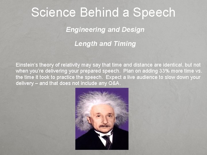 Science Behind a Speech Engineering and Design Length and Timing Einstein’s theory of relativity