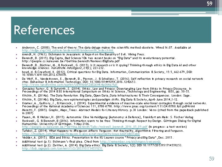 59 References • • • • • Anderson, C. (2008). The end of theory:
