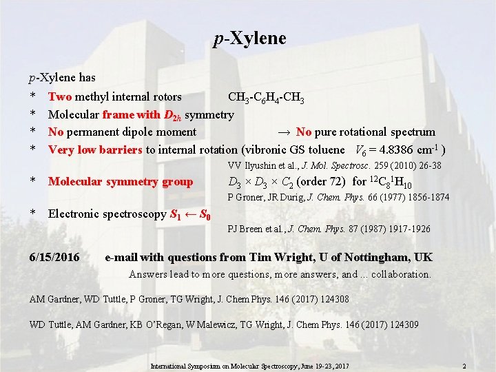 p-Xylene has * * Two methyl internal rotors CH 3 -C 6 H 4