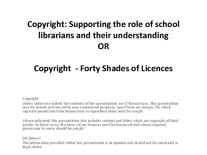 Copyright: Supporting the role of school librarians and their understanding OR Copyright - Forty