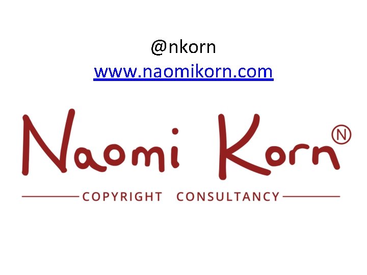 @nkorn www. naomikorn. com 