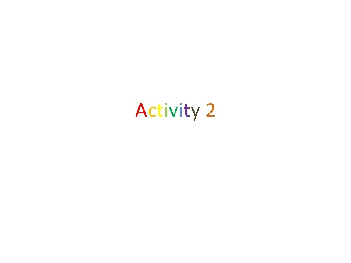Activity 2 