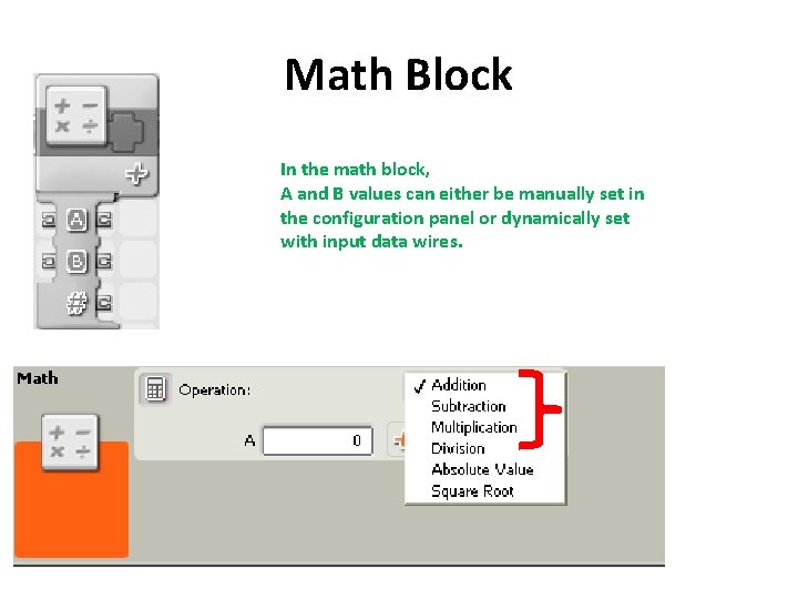 Math Block In the math block, A and B values can either be manually