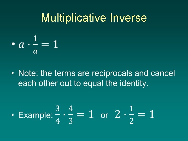 Multiplicative Inverse • 