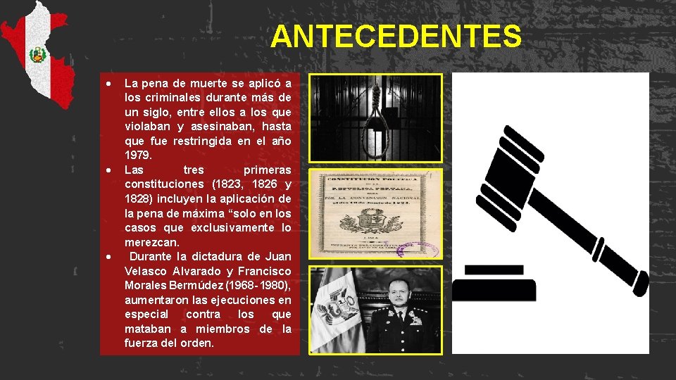 ANTECEDENTES La pena de muerte se aplicó a los criminales durante más de un