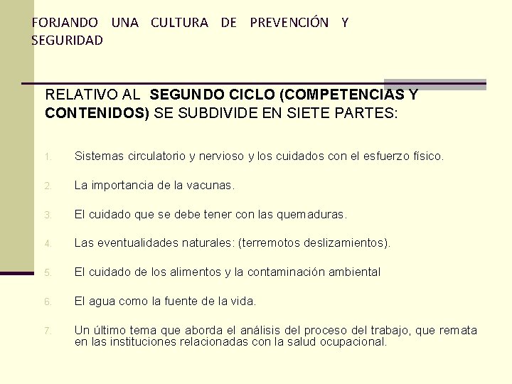 FORJANDO UNA CULTURA DE PREVENCIÓN Y SEGURIDAD RELATIVO AL SEGUNDO CICLO (COMPETENCIAS Y CONTENIDOS)