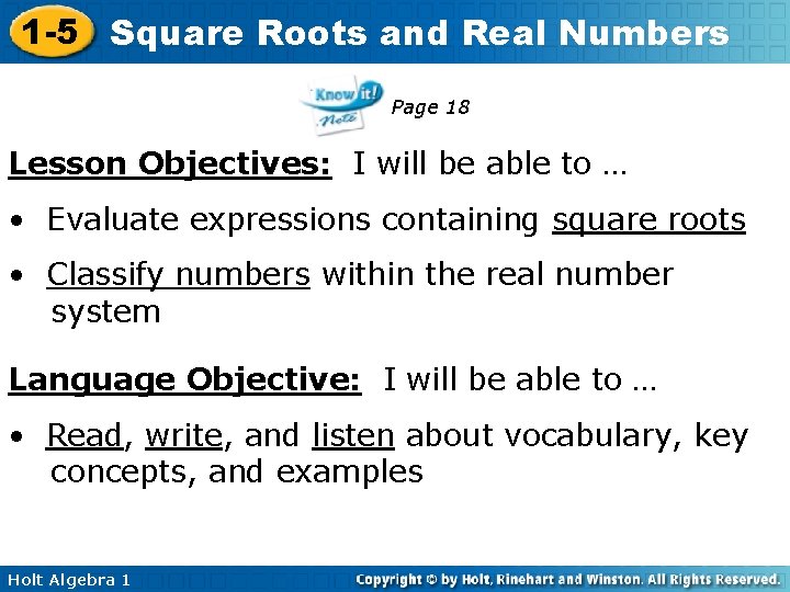 1 -5 Square Roots and Real Numbers Page 18 Lesson Objectives: I will be