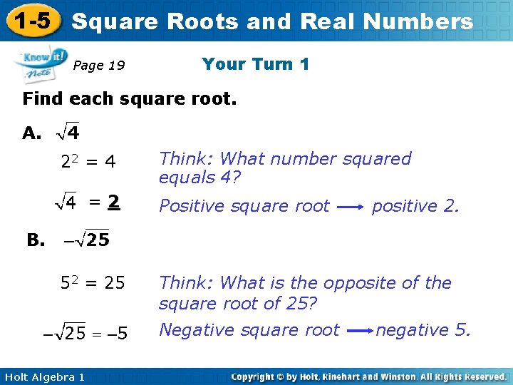 1 -5 Square Roots and Real Numbers Page 19 Your Turn 1 Find each