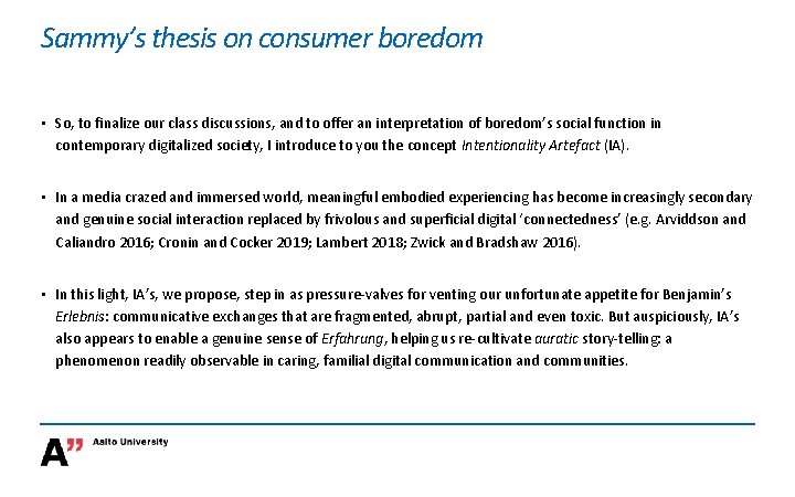 Sammy’s thesis on consumer boredom • So, to finalize our class discussions, and to