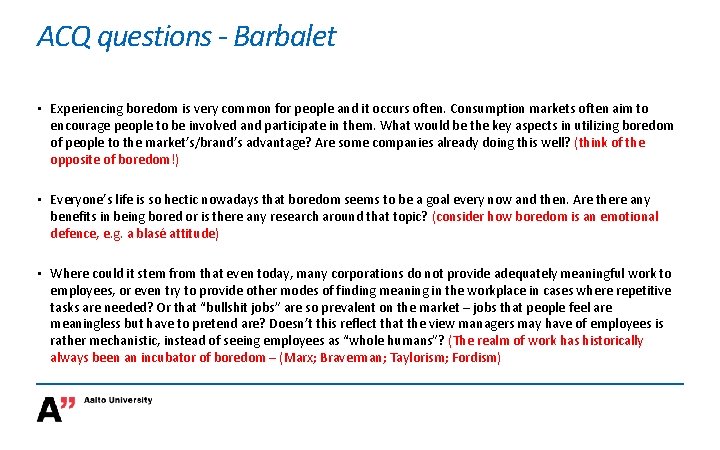 ACQ questions - Barbalet • Experiencing boredom is very common for people and it