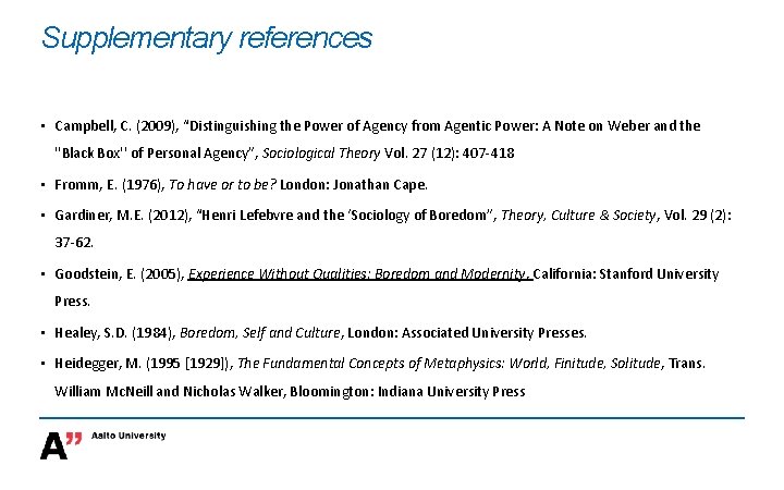 Supplementary references • Campbell, C. (2009), “Distinguishing the Power of Agency from Agentic Power:
