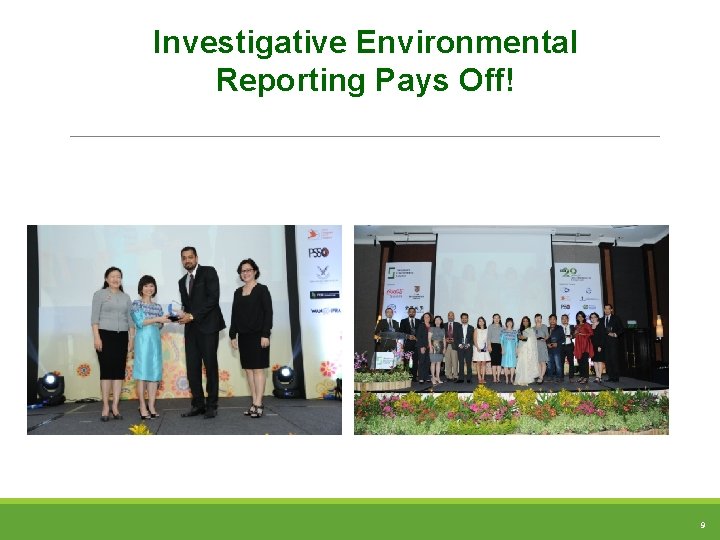 Investigative Environmental Reporting Pays Off! 9 