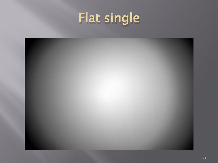 Flat single 28 