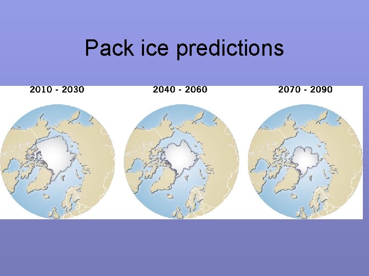 Pack ice predictions 