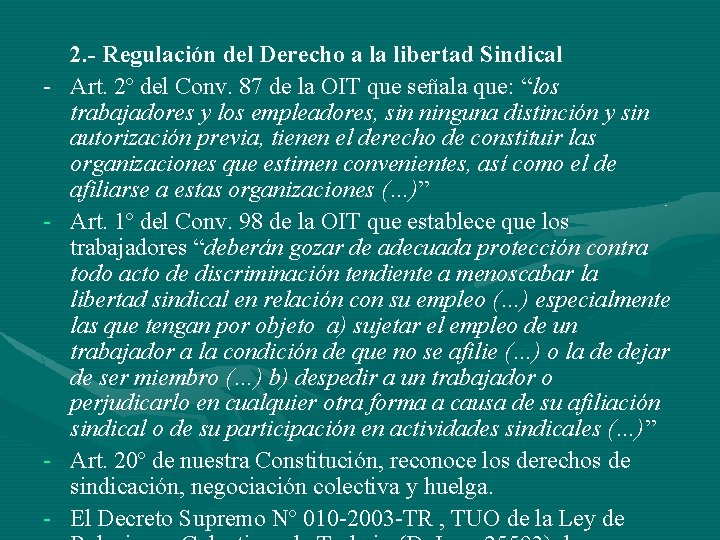 - - - 2. - Regulación del Derecho a la libertad Sindical Art. 2º