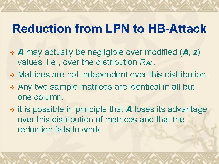 Reduction from LPN to HB-Attack A may actually be negligible over modified (A, z)