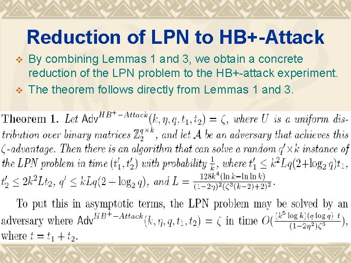 Reduction of LPN to HB+-Attack v v By combining Lemmas 1 and 3, we