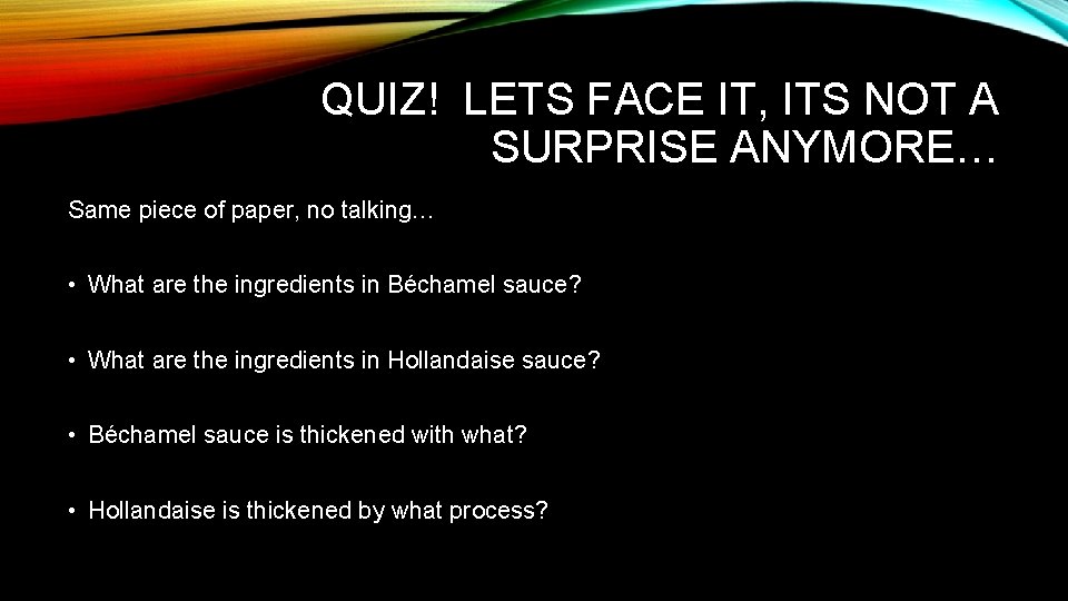 QUIZ! LETS FACE IT, ITS NOT A SURPRISE ANYMORE… Same piece of paper, no