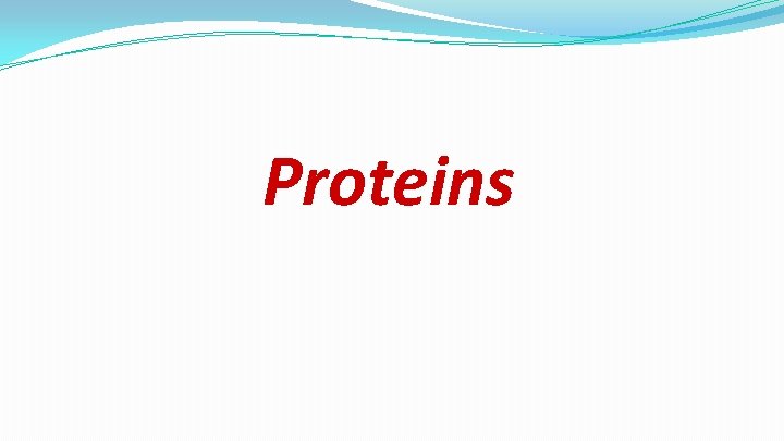 Proteins 