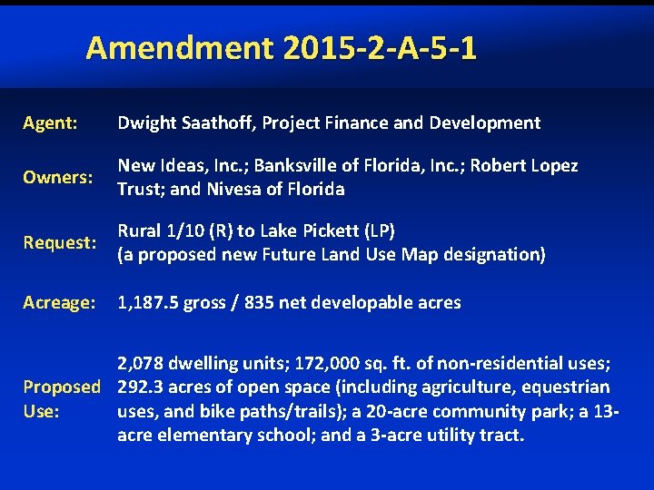 Amendment 2015 -2 -A-5 -1 Agent: Dwight Saathoff, Project Finance and Development Owners: New