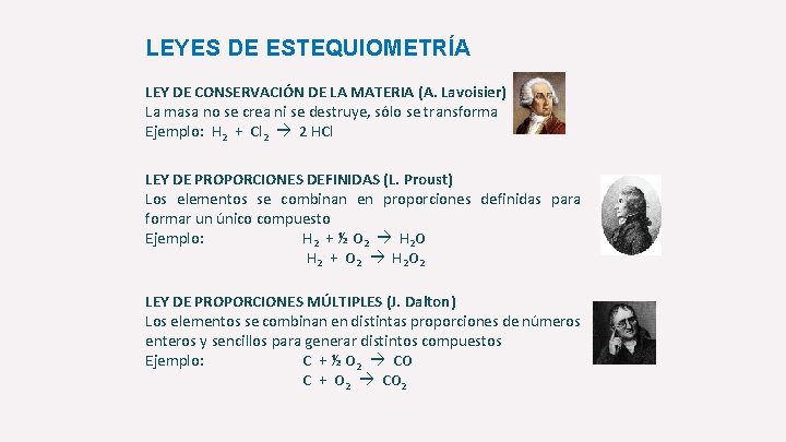 LEYES DE ESTEQUIOMETRÍA LEY DE CONSERVACIÓN DE LA MATERIA (A. Lavoisier) La masa no