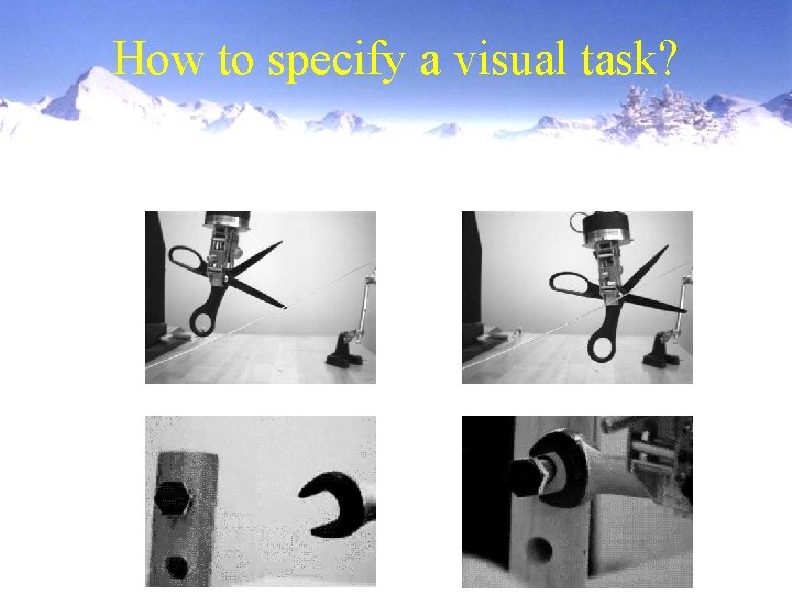 How to specify a visual task? 