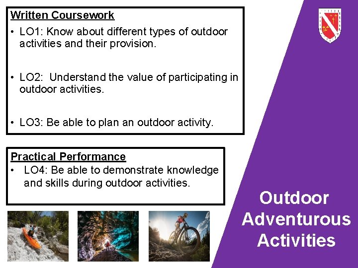 Written Coursework • LO 1: Know about different types of outdoor activities and their