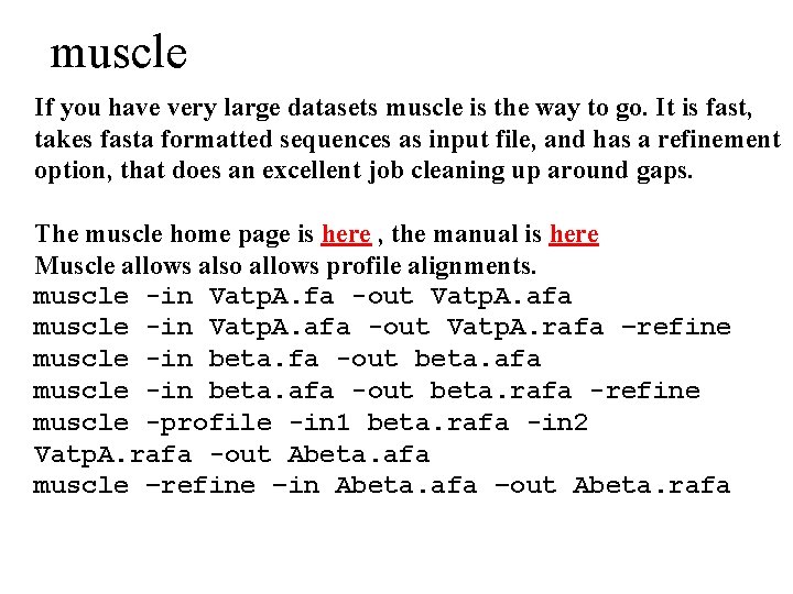 muscle If you have very large datasets muscle is the way to go. It
