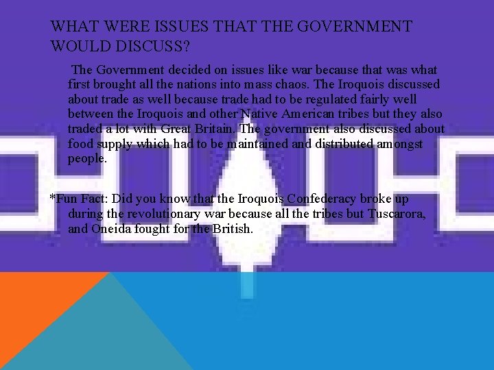 WHAT WERE ISSUES THAT THE GOVERNMENT WOULD DISCUSS? The Government decided on issues like