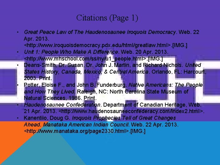 Citations (Page 1) • Great Peace Law of The Haudenosaunee Iroquois Democracy. Web. 22