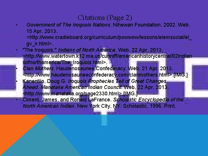 Citations (Page 2) • • • Government of The Iroquois Nations. Nihewan Foundation, 2002.