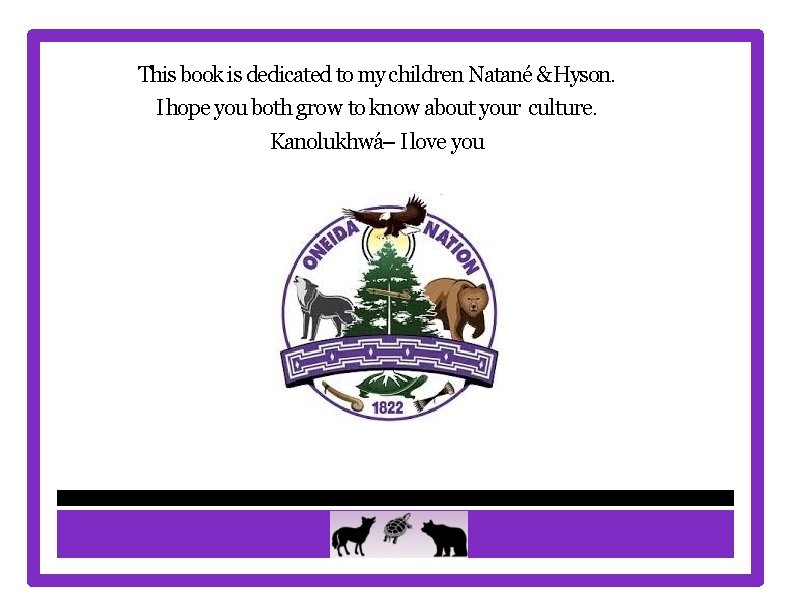 This book is dedicated to my children Natané & Hyson. I hope you both