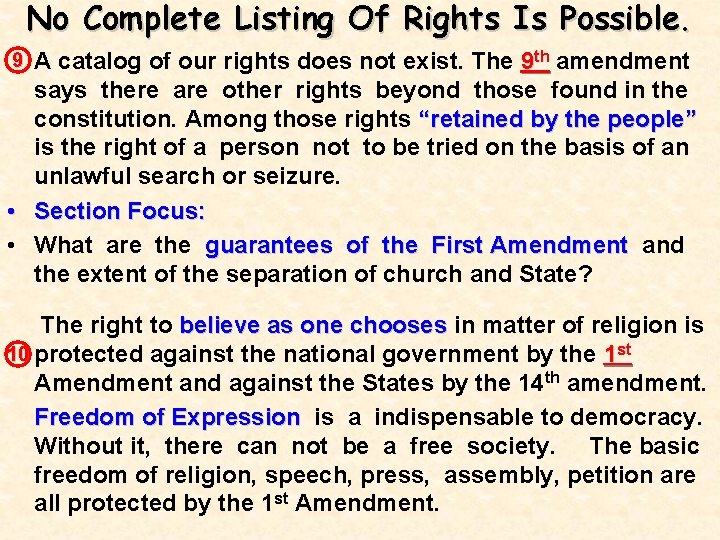 No Complete Listing Of Rights Is Possible. • 9 A catalog of our rights