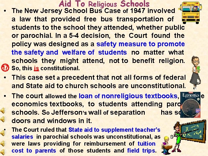 Aid To Religious Schools • The New Jersey School Bus Case of 1947 involved