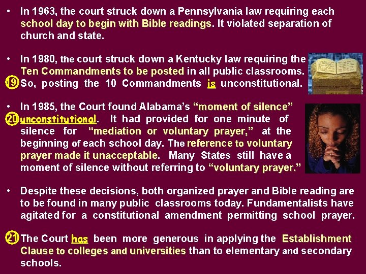  • In 1963, the court struck down a Pennsylvania law requiring each school