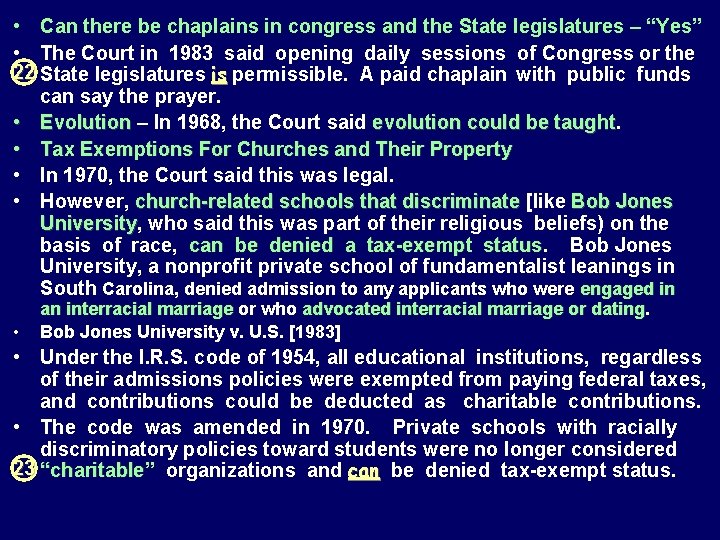  • Can there be chaplains in congress and the State legislatures – “Yes”