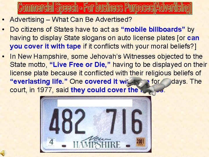  • Advertising – What Can Be Advertised? • Do citizens of States have
