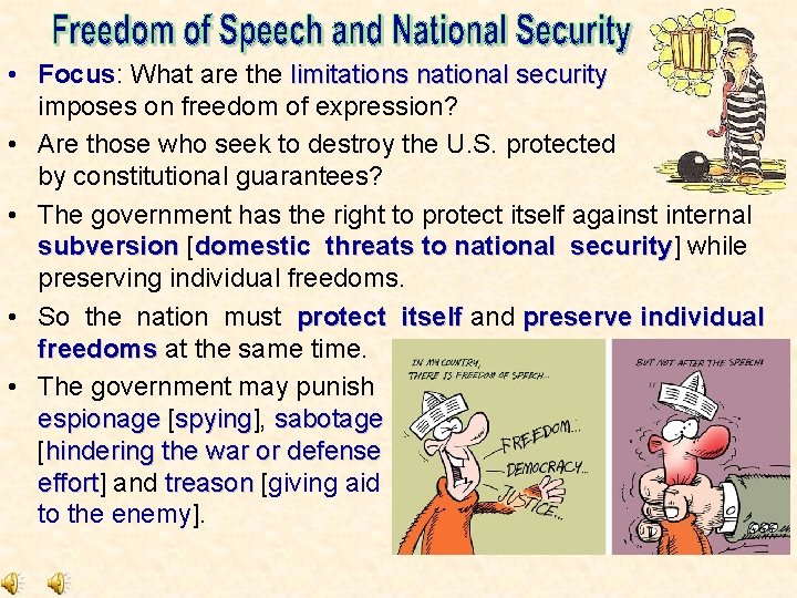  • Focus: What are the limitations national security imposes on freedom of expression?