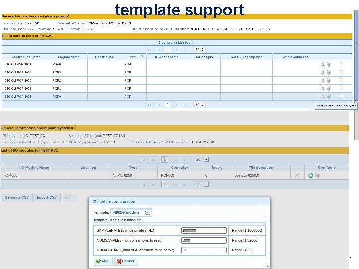 template support EPICS Collaboration meeting Fall 2012, SDD status and plans Page 23 