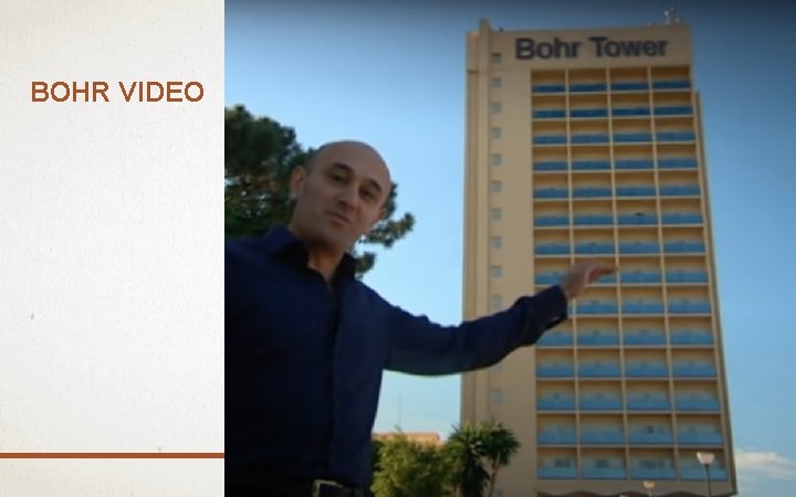 BOHR VIDEO 